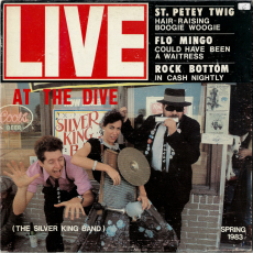 The Silver King Band - Live At The Dive (LP, signed) (used VG-)