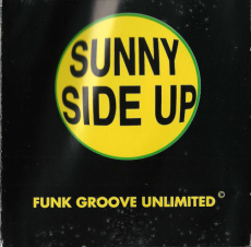Funk Groove Unlimited - Sunny Side Up (CD, Album) (used VG-)