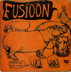 Fusioon - Farsa Del Buen Vivir / Rondo Y Final (Vinyl, 7) (used G-)
