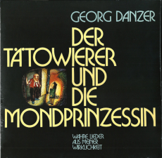 Georg Danzer - Der Ttowierer Und Die Mondprinzessin (LP, Album, RE) (still sealed - Fast Neu)