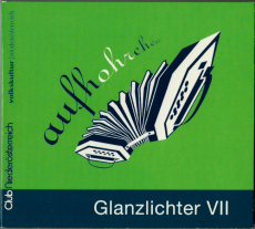 Glanzlichter VII (aufhohrchen - Volkskultur Noe) (CD, Comp.) (used VG+)