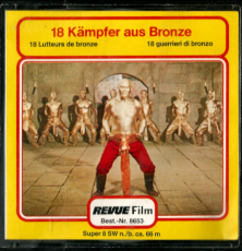 18 Kämpfer aus Bronze (Super 8 Film, s/w, 66 m) (gebraucht G)