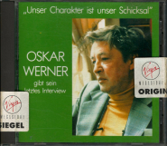 Oskar Werner Gibt Sein Letztes Interview - Unser Charakter Ist Unser Schicksal (CD, Reissue) (gebraucht VG+)