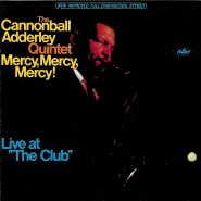 The Cannonball Adderley Quintet - Mercy, Mercy, Mercy! Live at The Club (CD, Album) (gebraucht VG+)