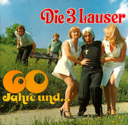 Die 3 Lauser - 60 Jahre und... (LP, Album) (gebraucht VG)