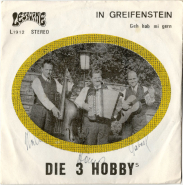 Die 3 Hobbys - In Greifenstein - Geh hab mi gern (Vinyl, 7, signiert) (gebraucht VG)