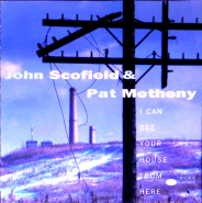 John Scofield & Pat Metheny - I Can See Your House From Here (CD, Album) VG