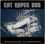 Cat Rapes Dog - Maximum Overdrive (LP, Album) (gebraucht VG)