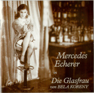 Mercedes Echerer in Die Glasfrau von Bela Koreny (CD, Album, signiert) (gebraucht VG-)